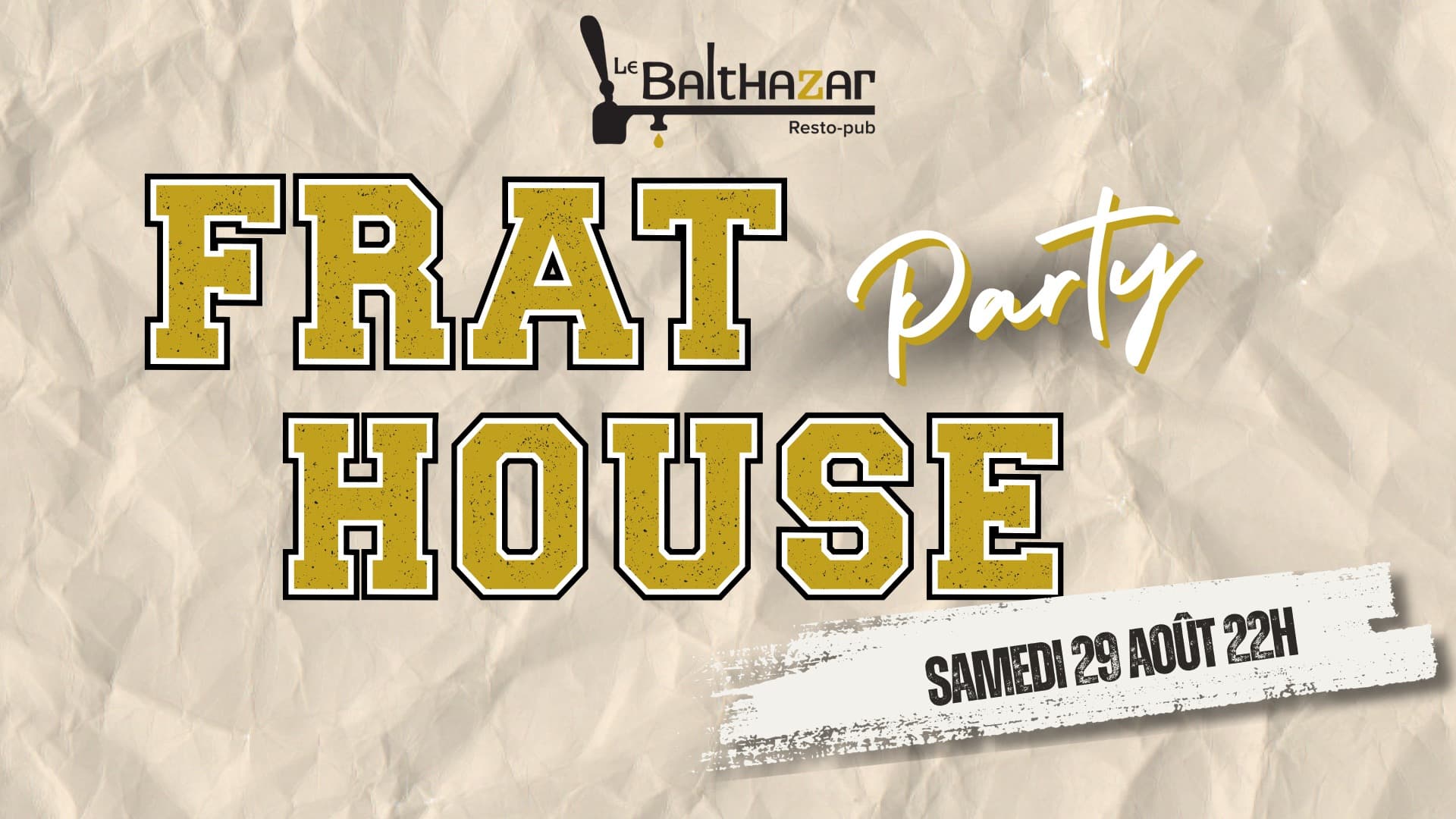 FRAT HOUSE PARTY- BOISBRIAND